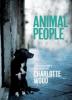 Charlotte Wood tbb regnye is bestseller volt Ausztrliban s az Animal People is az lesz A knyv mris szmtalan lelkes kritikt kapott s egy Stephen nev Sydney ben l frfirl szl egyetlen ige