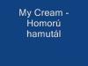 My Cream Homor hamutl 03 26